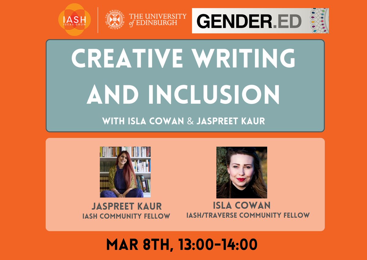IASH Fellows Jaspreet Kaur (@behindthenetra) and Isla Cowan (@islacowan) are holding a conversation with each other on Creative Writing and Inclusion in literature this March 8! Presented by @IASH_Edinburgh in partnership w/ GENDER.ED To register: edin.ac/3UTfCZa