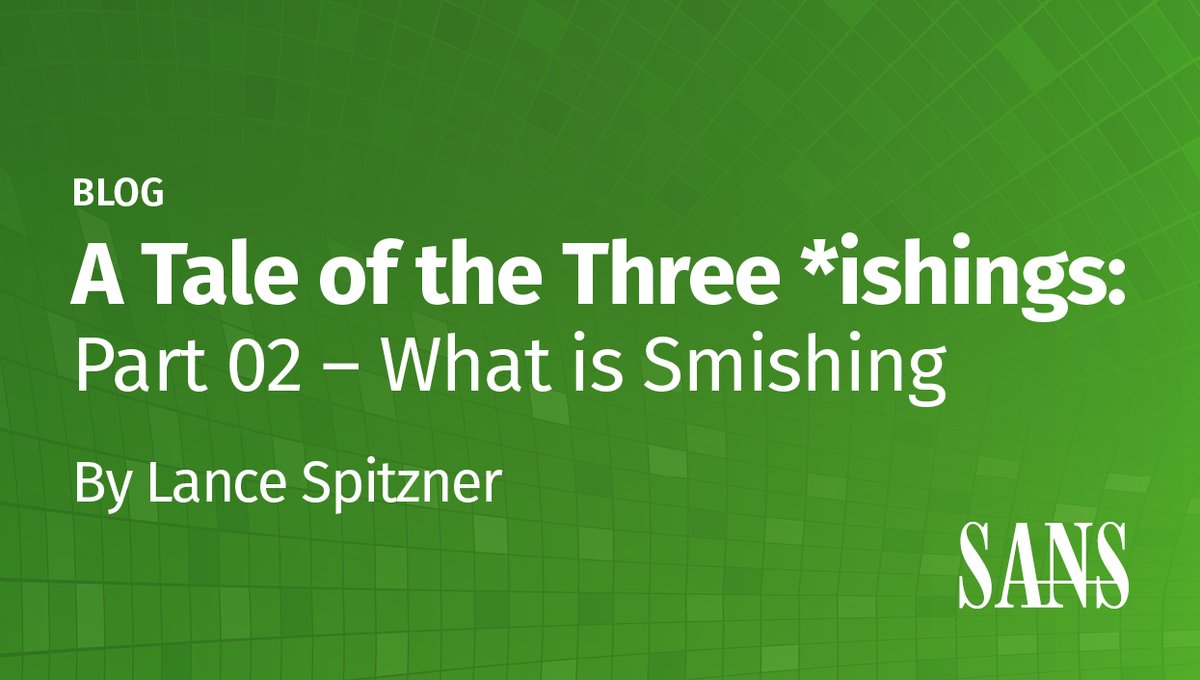 SANS Cybersecurity Leadership (@secleadership) on Twitter photo ๐ช In Part 2 of <a href="/lspitzner/">Lance Spitzner</a>โs *ishing blog series, he covers all you need to know about the #SocialEngineering attack called #Smishing. Whatโs smishing, you ask?
๐งโ๐ป Read the blog to find out: sans.org/u/1uSj ๐ช In Part 2 of <a href="/lspitzner/">Lance Spitzner</a>โs *ishing blog series, he covers all you need to know about the #SocialEngineering attack called #Smishing. Whatโs smishing, you ask?
๐งโ๐ป Read the blog to find out: sans.org/u/1uSj