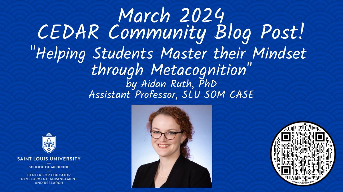 Happy to share our March 2024 <a href="/slusom/">SLU Medicine</a> CEDAR Community Blog Post!

In this peer-reviewed post, <a href="/AnatomyAidan/">Aidan Ruth</a> explores the importance of metacognition, clarifies how regulating learning increases performance, and offers strategies for #MedEd educators.

slu.edu/medicine/about…