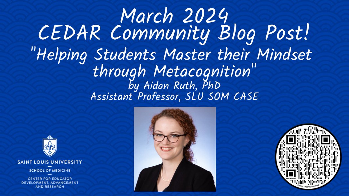 Happy to share our March 2024 @slusom CEDAR Community Blog Post! In this peer-reviewed post, @AnatomyAidan explores the importance of metacognition, clarifies how regulating learning increases performance, and offers strategies for #MedEd educators. slu.edu/medicine/about…