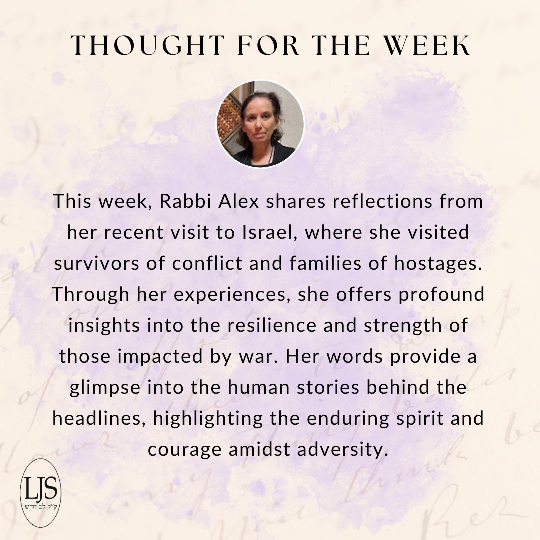 Rabbi Alexandra Wright shares her Thought for the Week #LJSTFTW. Read the full piece on our website ljs.org/thought.html and like this post if you do! #israel #israelsurvivors #hopeamidstconflict #StrengthInAdversity #humanresilience