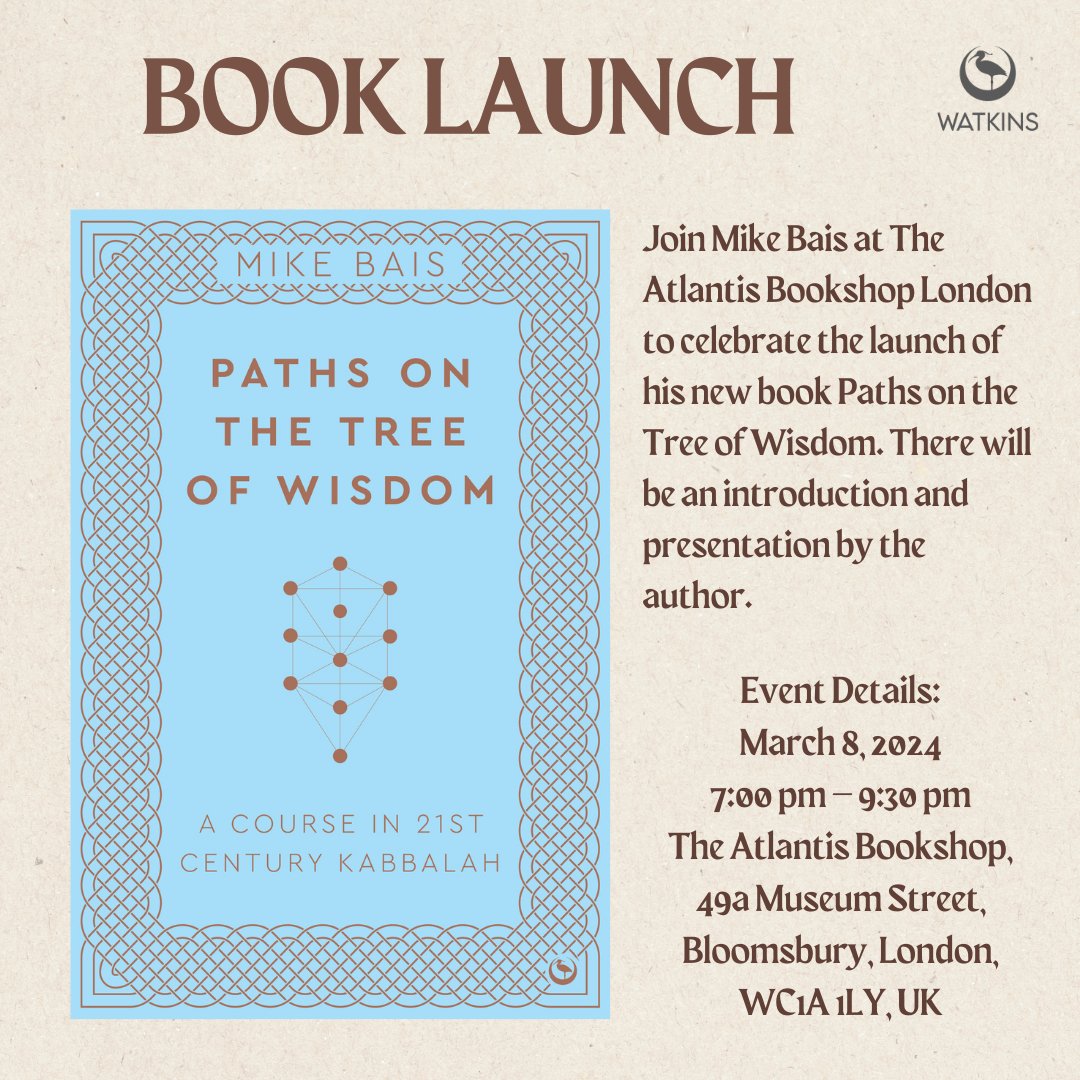 Join Mike Bais at The Atlantis Bookshop to celebrate the launch of his new book Paths on the Tree of Wisdom: A course in 21st Century Kabbalah.

The book is available to purchase now where all good books are sold! 📚

EVENT:
theatlantisbookshop.com/events/event/b…
BOOK:watkinspublishing.com/books/paths-on…