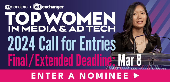 In honor of International Women's Day on March 8 👩‍🎤 we've extended the deadline to 3/8 for the the Top Women in Media & Ad Tech Awards! The doors are open for just 1 MORE WEEK so act fast – it's your last chance to nominate yourself or a woman you know: bit.ly/3SWgZnh