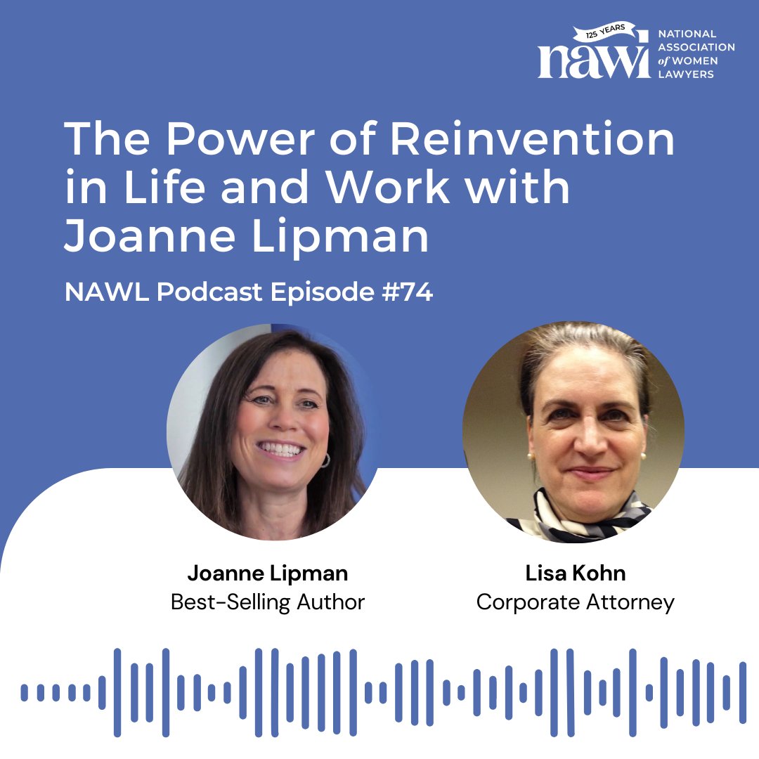 Check out the latest #NAWLPodcast episode on #Reinvention and #Transition in life and work with Lisa Kohn and Joanne Lipman! Listen here: nawl.org/podcast

#NAWLWomeninLaw #Podcast #Author