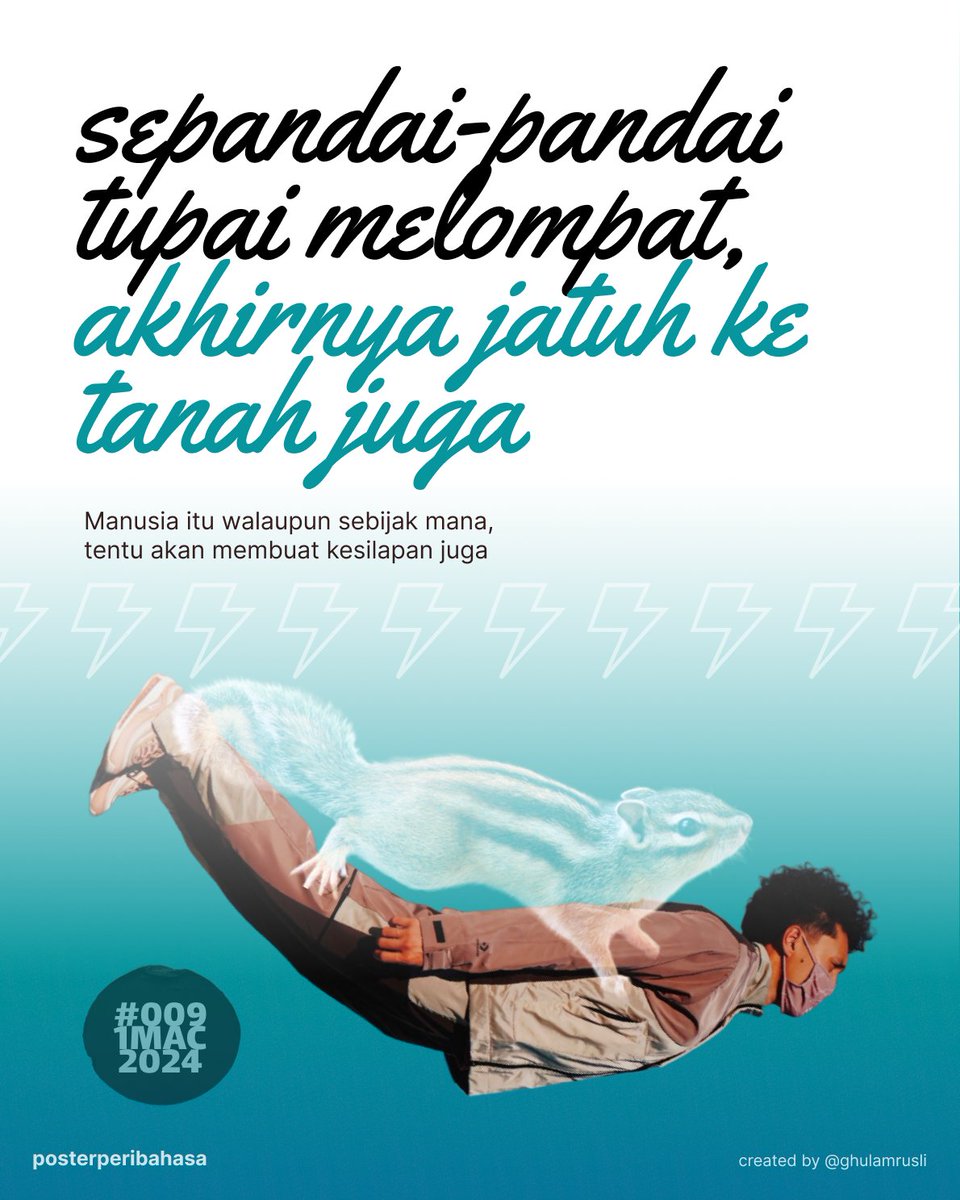 poster/week #009 #posterperibahasa Sepandai-pandai tupai melompat, akhirnya jatuh ke tanah juga - Orang pandai kadang-kadang buat silap.Kera sumbang. #peribahasamelayu #proverb