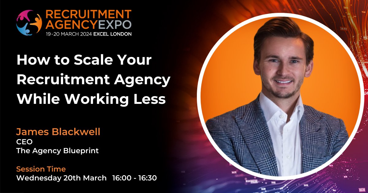 Recruitment Agency Expo on X: “Join James Blackwell, CEO of The