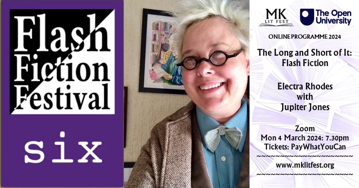 MK Lit Fest (@mklitfest) on Twitter photo Psst! Want to know more about #flashfiction? Our online series with <a href="/OU_Literature/">Open University English & Creative Writing</a>, The Long and Short of It, starts Mon 4/3 at 7.30pm.
Book now: mklitfest.org/long-and-short… to learn more from <a href="/electra_rhodes/">Electra Rhodes - writes a bit/archaeologises a bit</a> + <a href="/jupiterjonz/">Jupiter Jones</a>
#creativewriting #shortstories #WritingCommunity #amwriting Psst! Want to know more about #flashfiction? Our online series with <a href="/OU_Literature/">Open University English & Creative Writing</a>, The Long and Short of It, starts Mon 4/3 at 7.30pm.
Book now: mklitfest.org/long-and-short… to learn more from <a href="/electra_rhodes/">Electra Rhodes - writes a bit/archaeologises a bit</a> + <a href="/jupiterjonz/">Jupiter Jones</a>
#creativewriting #shortstories #WritingCommunity #amwriting