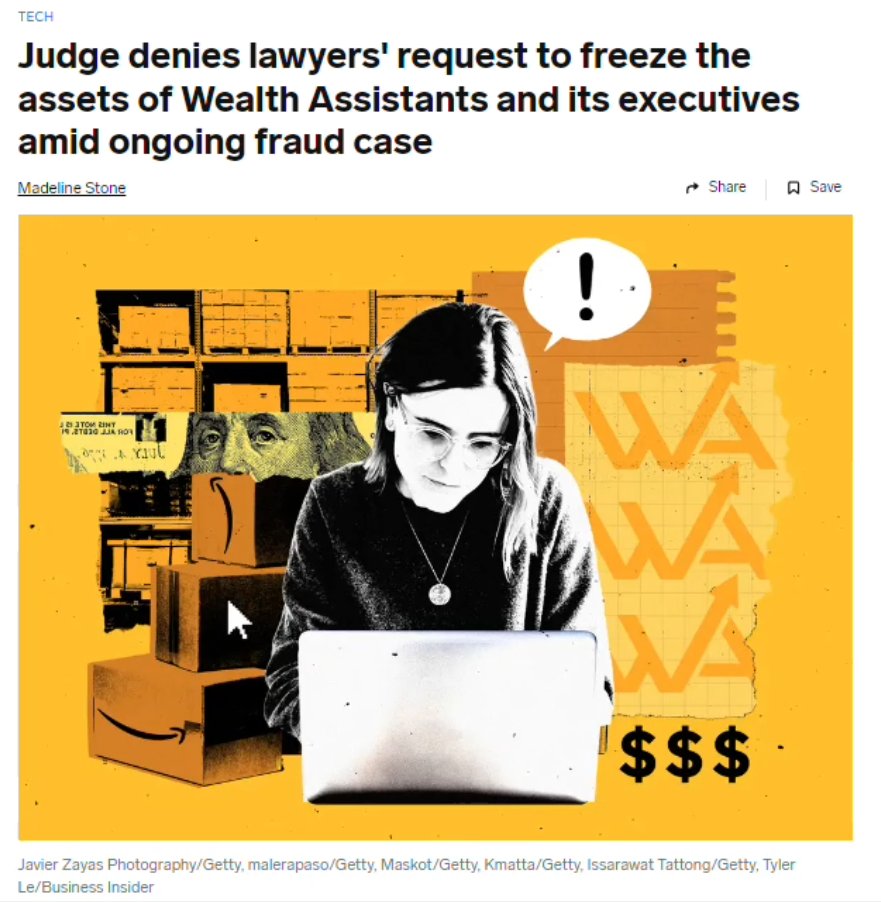 WA_SCAM's tweet photo. @BusinessInsider @MadelineLStone Surprised by the court's decision to deny the injunction against Wealth Assistants, despite compelling evidence of fraud. Why weren't the plaintiffs' proofs of unfulfilled promises and mishandling of funds considered? Justice must delve deeper. #Wealth_Assistants_Scam
@AGRobBonta @TheJusticeDept @FTC @linakhanFTC  @FBI @SECGov @nytimes
@WSJ