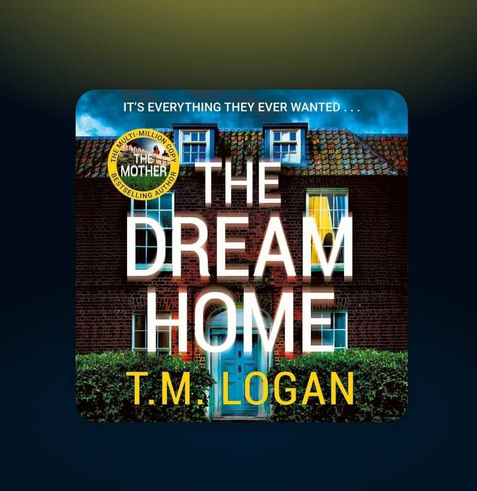 @audible_com #TheDreamHome by @TMLoganAuthor performed by @RCArmitage 😊