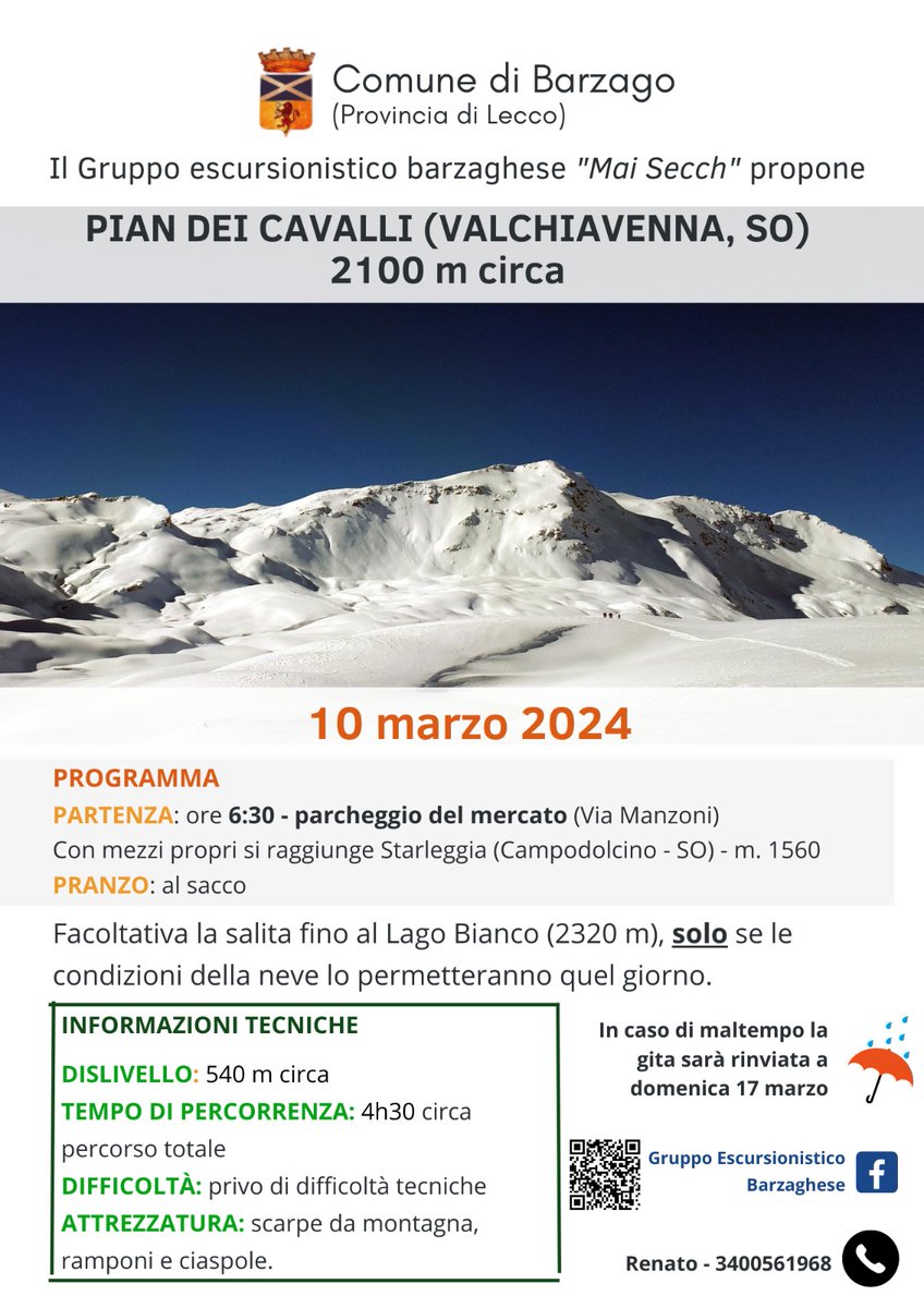 ComuneBarzago's tweet photo. Il Gruppo Escursionistico Barzaghese "Mai sècch" propone, per domenica 10 marzo, un'escursione al Pian dei Cavalli (Valchiavenna - SO) m 2100.
​
Per ulteriori informazioni consulta il volantino. https://t.co/1bX7CTQRLG