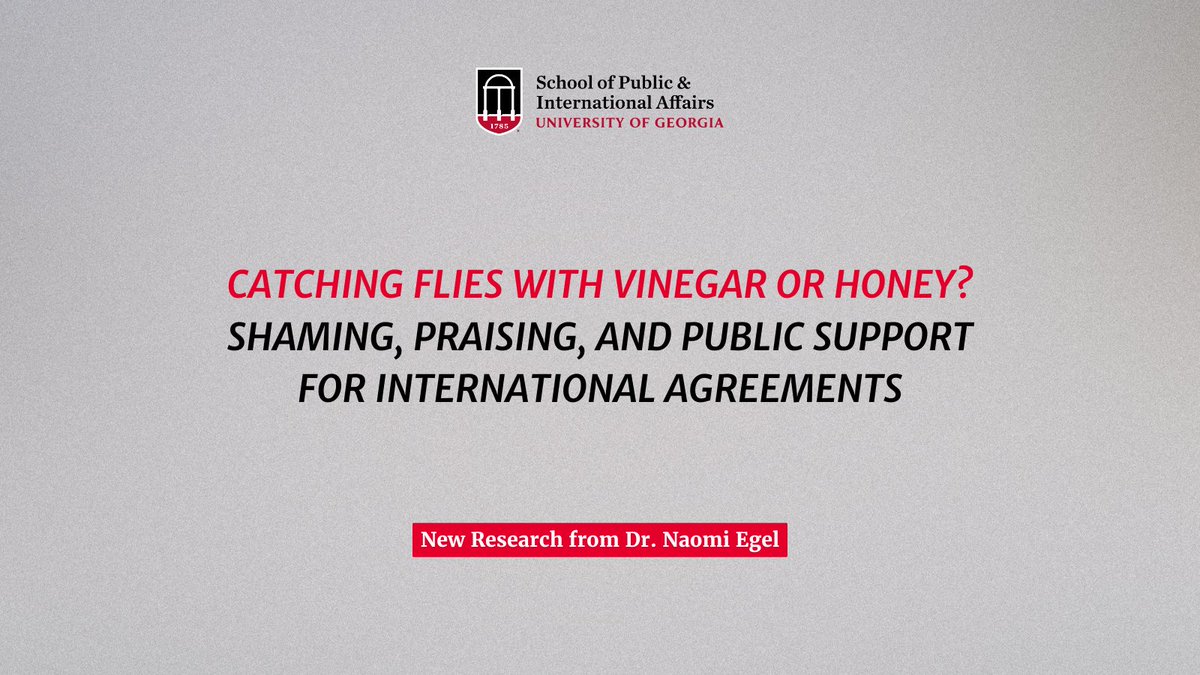 School of Public & International Affairs | UGA (@uga_spia) on Twitter photo Dr. Naomi Egel, Assistant Professor of International Affairs and <a href="/UGACITS/">Benson-Bertsch Center for Intl Trade & Security</a> Faculty Fellow, recently published "Catching flies with vinegar or honey? Shaming, praising, and public support for international agreements."
Read more here doi.org/10.1007/s11558… Dr. Naomi Egel, Assistant Professor of International Affairs and <a href="/UGACITS/">Benson-Bertsch Center for Intl Trade & Security</a> Faculty Fellow, recently published "Catching flies with vinegar or honey? Shaming, praising, and public support for international agreements."
Read more here doi.org/10.1007/s11558…