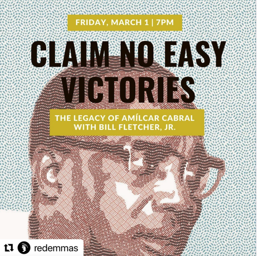 TONIGHT--Join co-editor Bill Fletcher Jr. for a reading and discussion to launch 'Claim No Easy Victories,' an anthology of essays on Amilcar Cabral's life and legacy, at @redemmas in Baltimore.