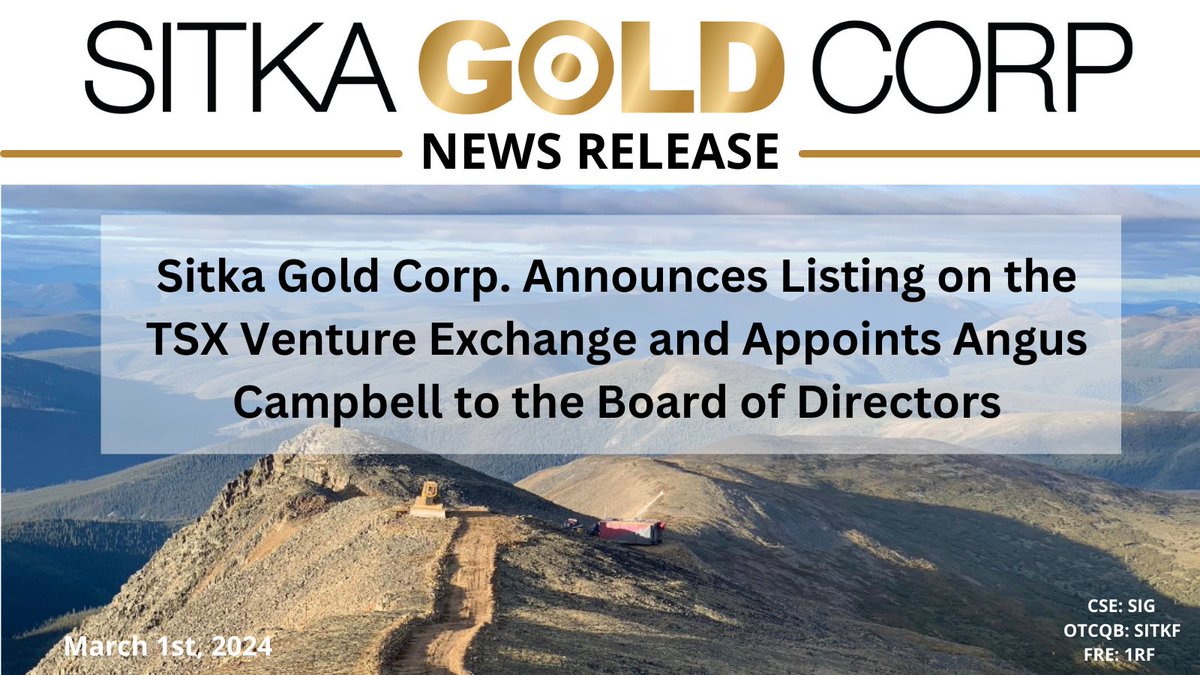 Sitka Gold poised to trade on TSX-V starting Monday March 5th and welcomes Angus Campbell, P.Geo., to the Board! Read today’s news in full:👇 tinyurl.com/mtebr9mw #TSXV #invest #yukongold #nevadagold #gold #silver #copper