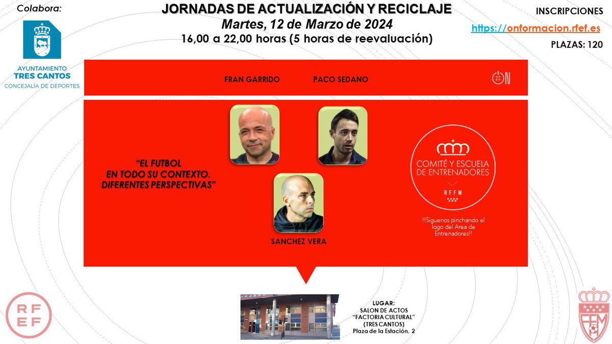 ♻️ Nueva jornada de actualización y reciclaje 📆12 de Marzo en Tres Cantos, en la Factoria Cultural de 16,00 a 22,00 horas 🗣️Ponentes @frangarr26, @jlsanchezvera y @PacoSedano28 Inscripciones 🔗 onformacion.rfef.es/fed/G1FLTeRZAg… 👈