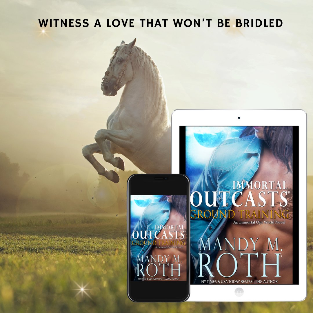 Witness a love that won't be bridled. Ground Training (Immortal Outcasts #5) by Mandy M. Roth mandyroth.com/book/ground-tr… #romancebooks #readsromance #pnr #shifterbook #mandyroth