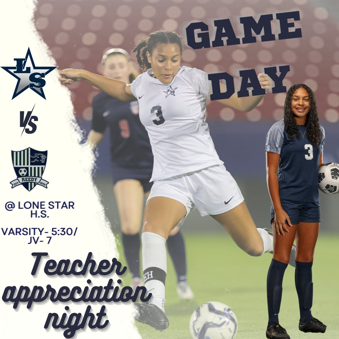 Game Day Teacher Appreciation Version 📍 Lone Star H.S. ⏰ Varsity- 5:30/ JV-7