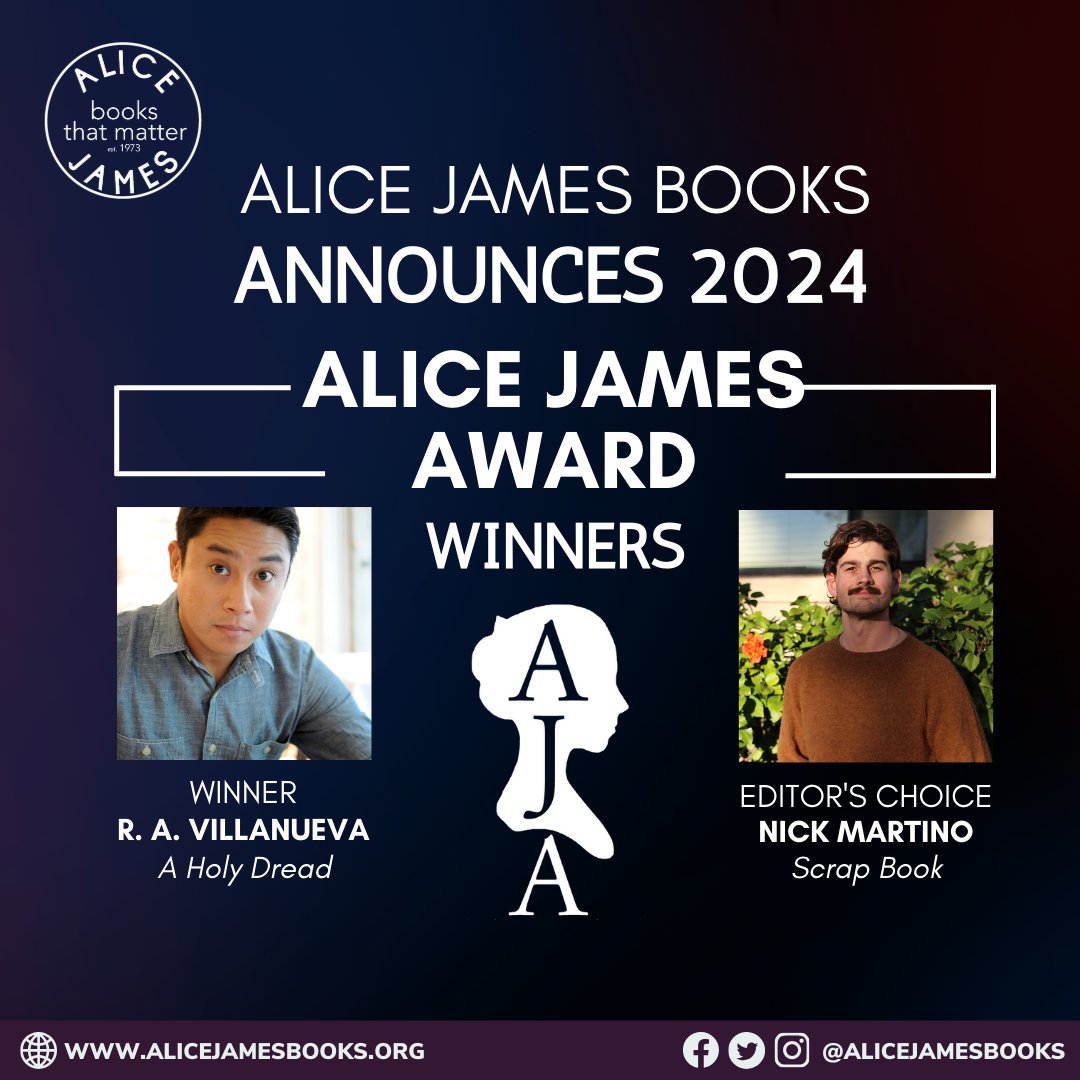 We are overjoyed to share that R. A Villanueva (@caesura) has won the 2024 #AliceJamesAward with A HOLY DREAD. The 2024 Editor's Choice goes to Nick Martino for SCRAP BOOK. To learn more about our winners and check out our '24 finalists, visit bit.ly/24AJA 🙌🤩