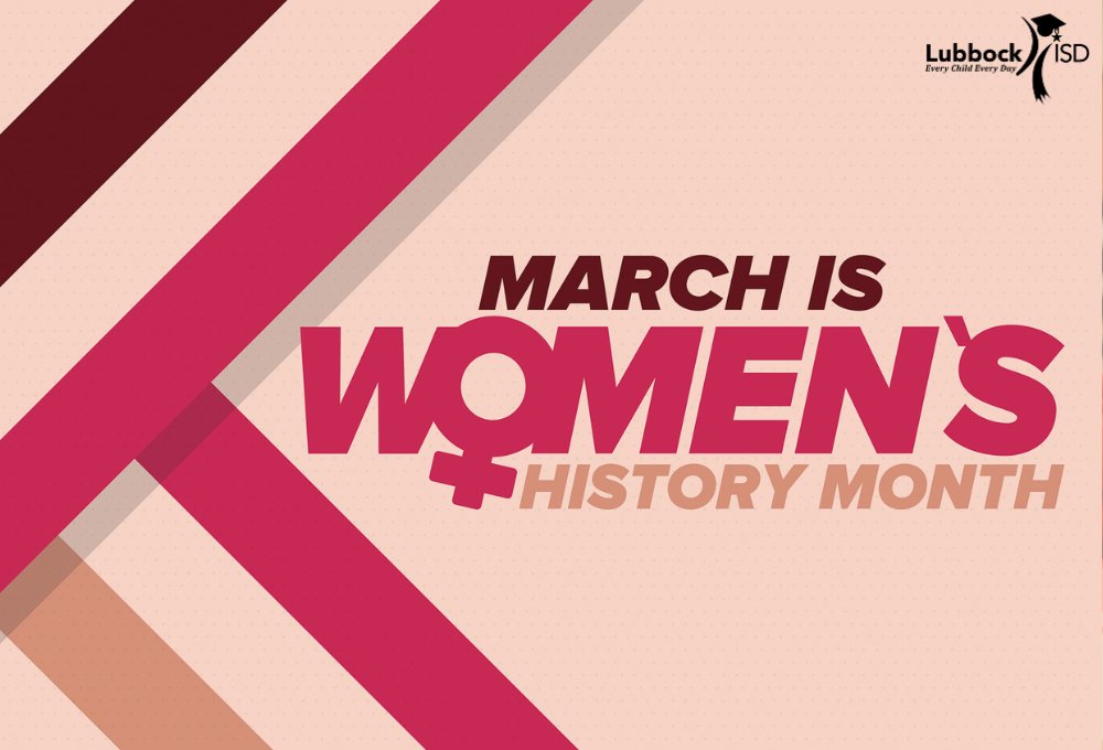 Women's History Month lubbockisd.org/article/148325…