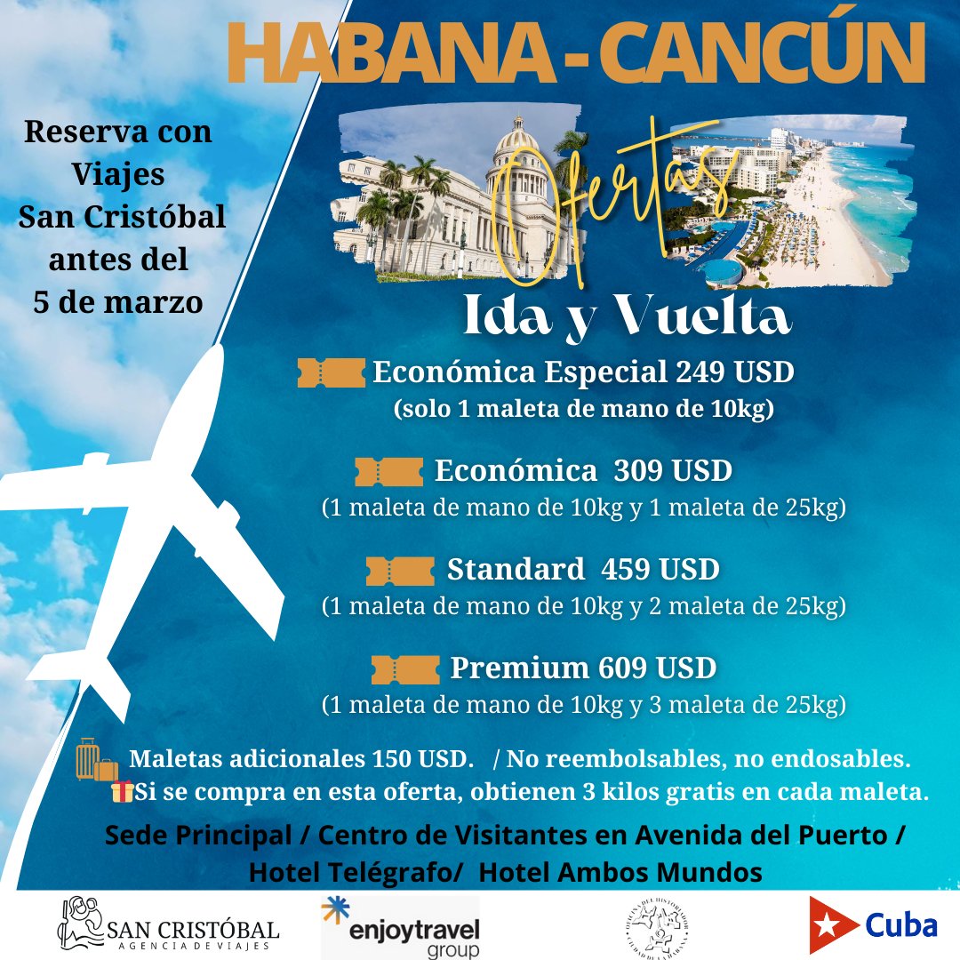 SanCristobalSA's tweet photo. ✈️Iniciamos marzo con estas Ofertas de Primavera con Viajes @SanCristobalSA
👉HABANA-CANCÚN
👉HABANA-MÉRIDA
📞Aún estás a tiempo. Oferta viajes hasta el 31 de marzo, reservando solo hasta el día 5 de marzo.
🎟️Reserva con nosotros.
.
.
.
#CubaÚnica #CubaTravel #OHCH https://t.co/em3MpxPmMr