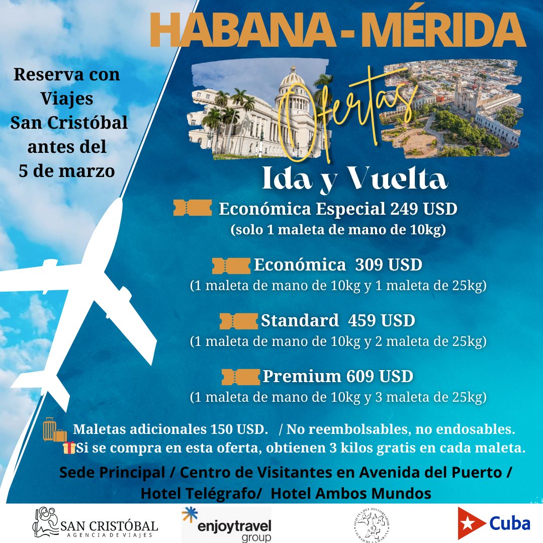 SanCristobalSA's tweet photo. ✈️Iniciamos marzo con estas Ofertas de Primavera con Viajes @SanCristobalSA
👉HABANA-CANCÚN
👉HABANA-MÉRIDA
📞Aún estás a tiempo. Oferta viajes hasta el 31 de marzo, reservando solo hasta el día 5 de marzo.
🎟️Reserva con nosotros.
.
.
.
#CubaÚnica #CubaTravel #OHCH https://t.co/em3MpxPmMr