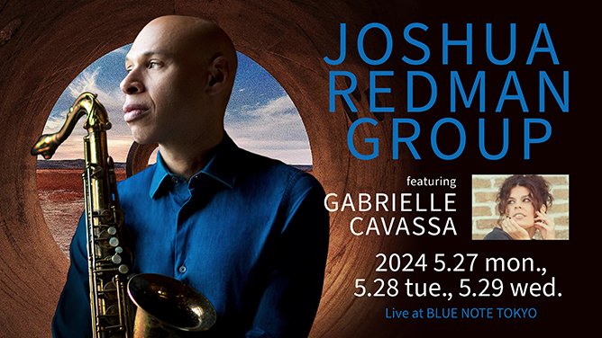 Excited to announce Joshua Redman Group featuring Gabrielle Cavassa is coming to @BlueNoteTokyo for a three night run May 27-29, 2024! bluenote.co.jp/jp/artists/jos…