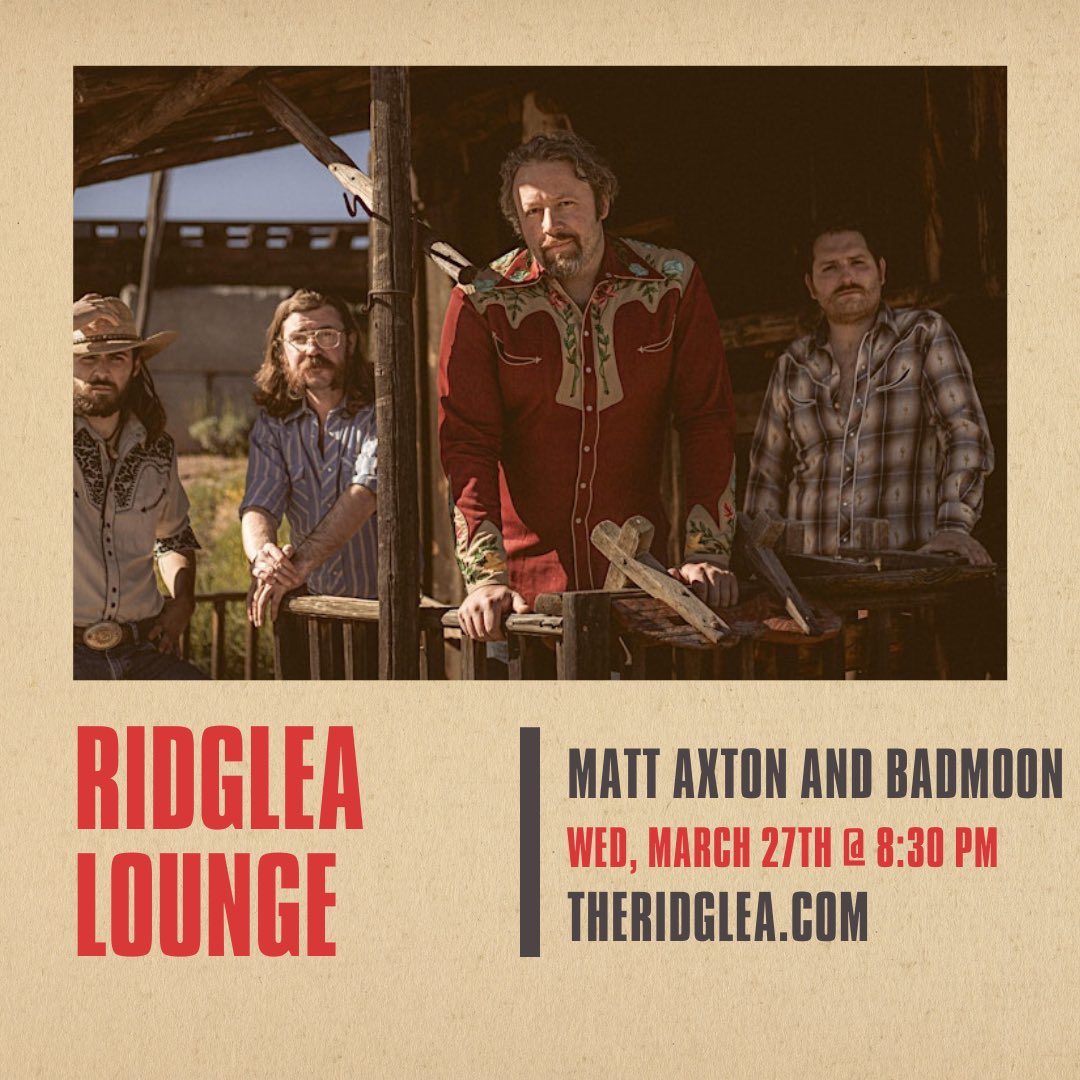 🚨Just Announced‼️
Matt Axton and Badmoon at the Ridglea Lounge
Wednesday, March 27th - Doors at 7PM

🎟️ eventbrite.com/e/matt-axton-a…