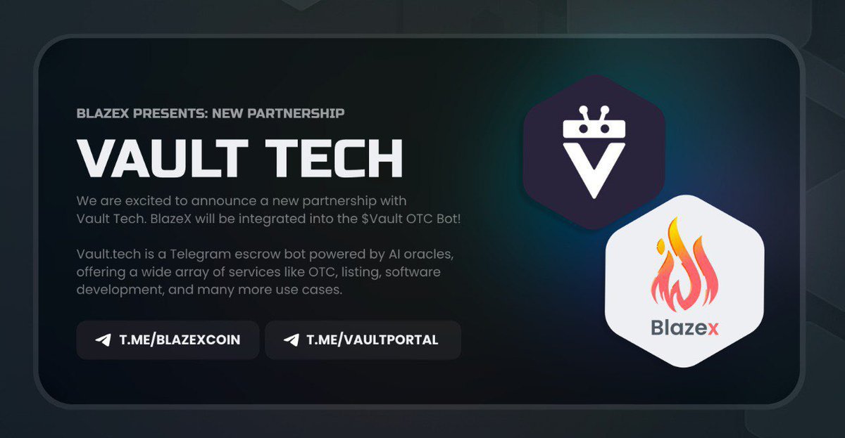 New Partnership

VAULT TECH x BLAZEX

We're thrilled to announce a strategic partnership with Vault Tech, aimed at enhancing AI tools and fortifying our ecosystem.

$BlazeX has achieved listing status in the Vault Tech OTC Bot, marking a significant milestone in our collaboration