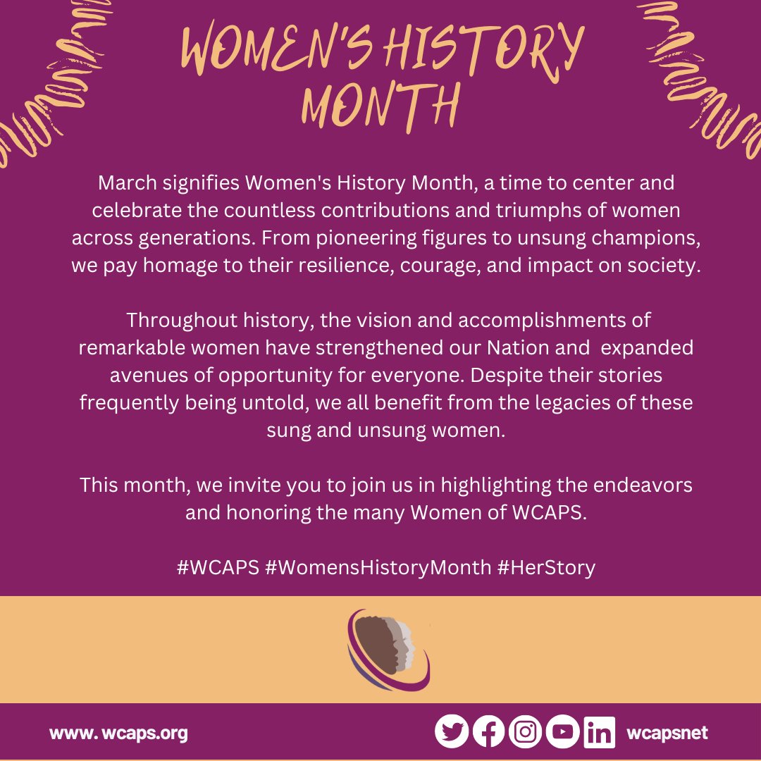 Happy Women's History Month! 🎉 Let's honor the incredible contributions, achievements, and resilience of women throughout history.  This month, celebrate their voices, stories, and impact!  

#WCAPS #WomensHistoryMonth #HerStory