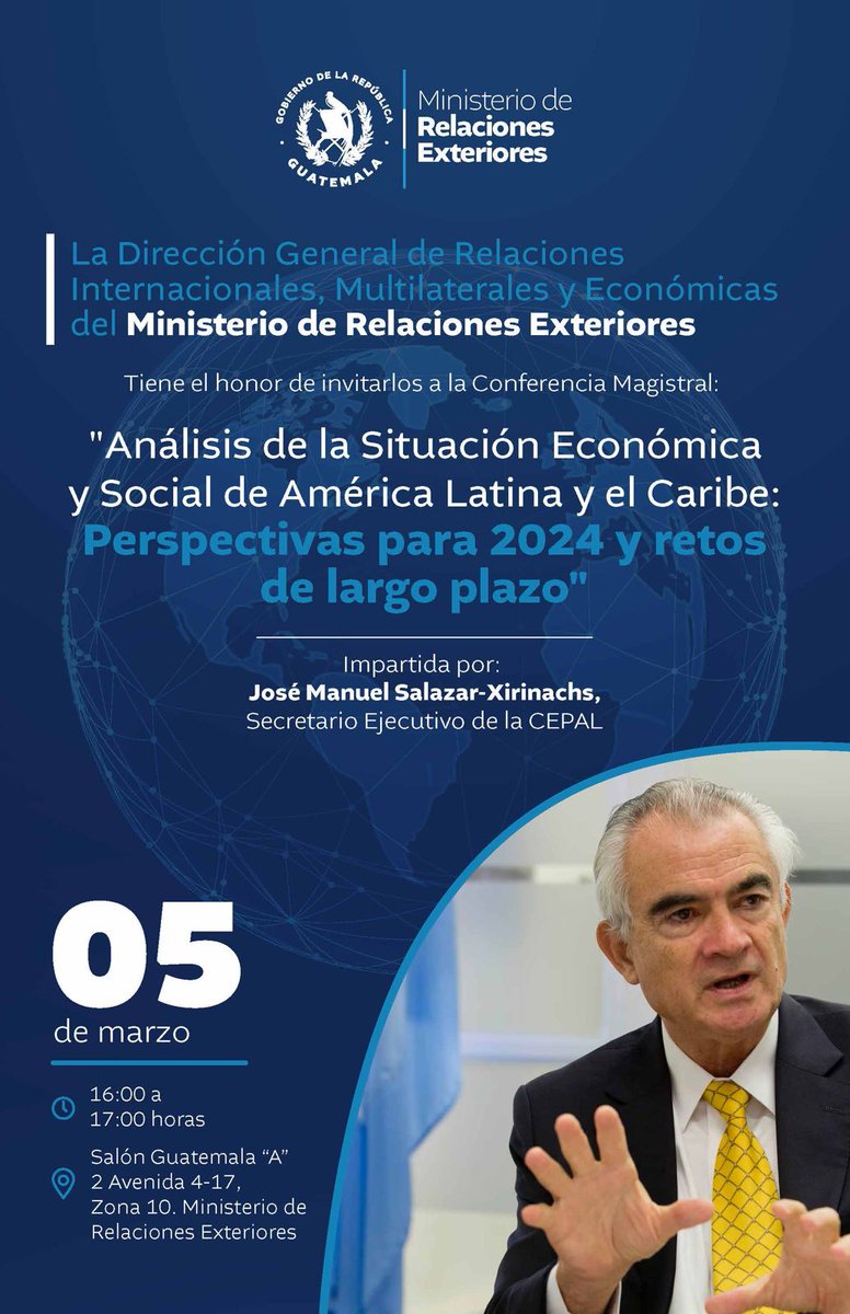 📍El Secretario Ejecutivo de la #CEPAL, @JoseMSalazarX, analizará la situación económica y social de #AméricaLatina y el #Caribe en una Conferencia Magistral organizada por el @MinexGt. 🗓️Martes 5 de marzo 🕑16:00 horas 🇬🇹 / 19:00 horas 🇨🇱 ¡Síguenos para más información!