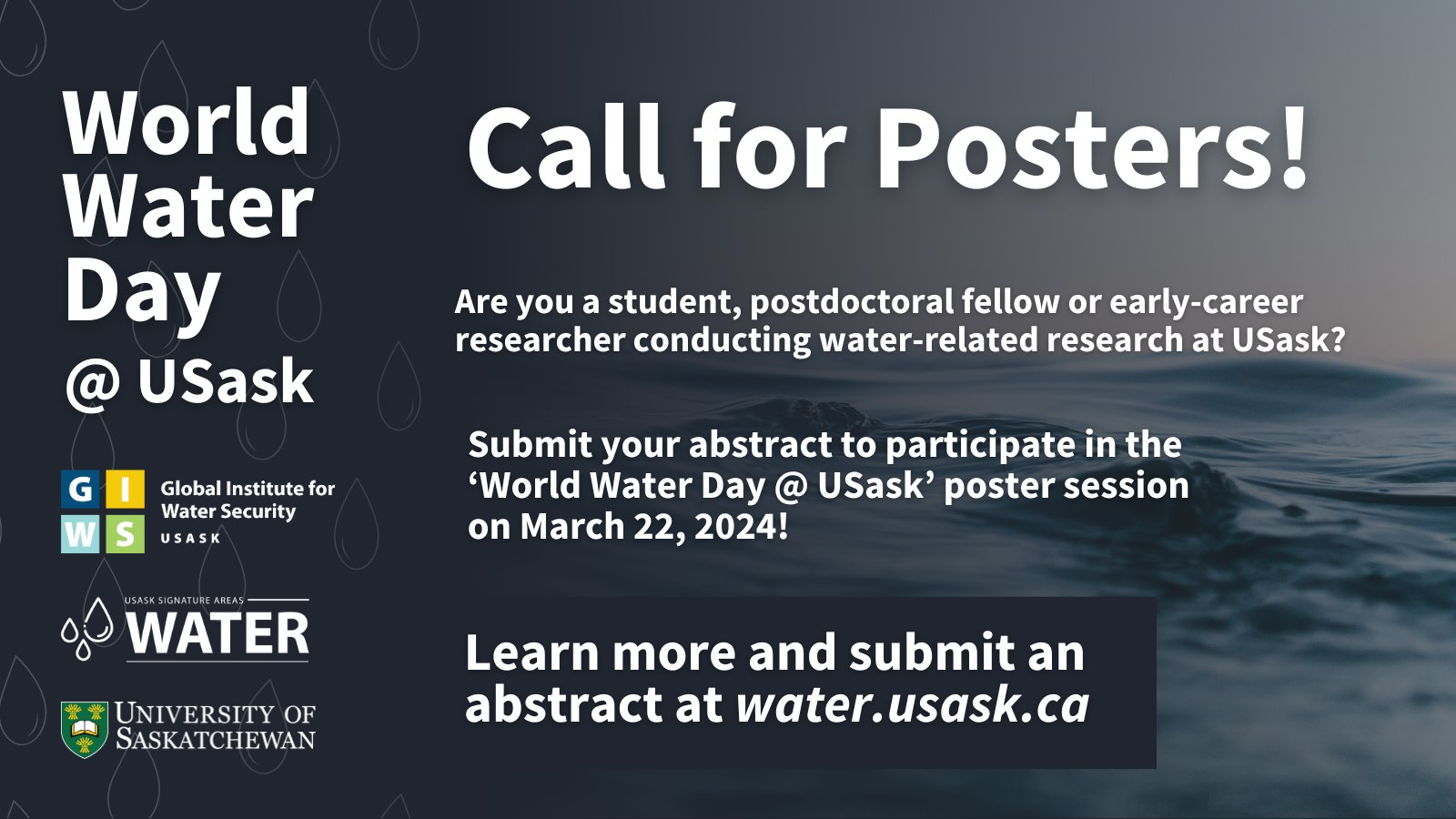 Global Institute for Water Security on X: Interested in sharing your water- related research findings with the #USaskWater community? There are still  spots left in the 'World Water Day @ USask' poster session!