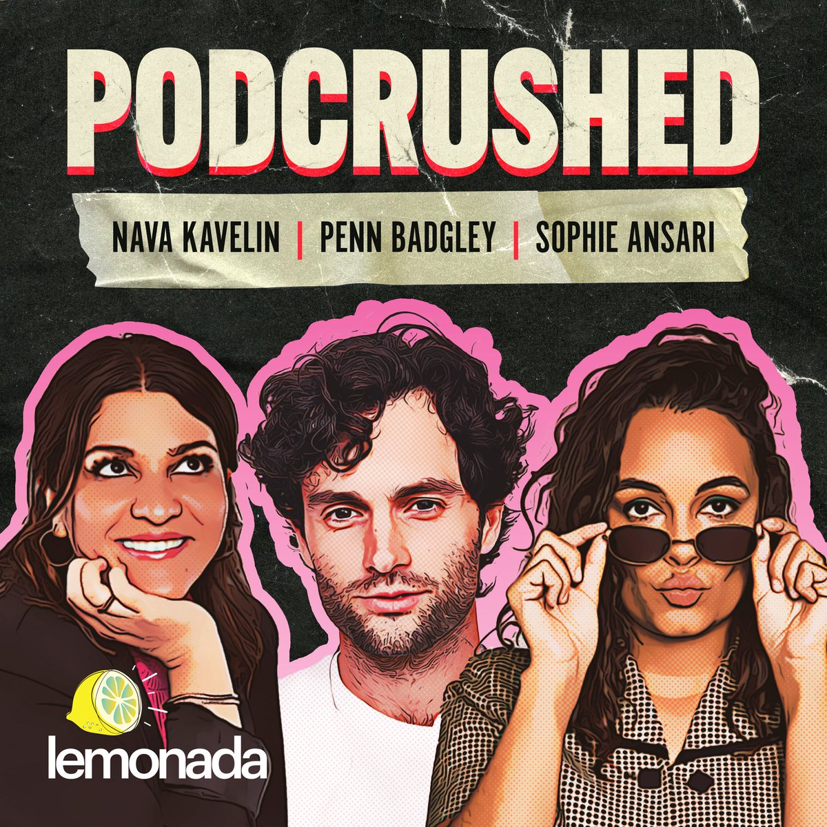 Welcome to the Lemonada Media Family, Podcrushed! “Podcrushed,” hosted by Penn Badgley , Nava Kavelin, and Sophie Ansari, explores the heartbreak, anxiety, and self-discovery of being a teenager. The hosts bring listeners heartfelt and hilarious stories and conversations about…