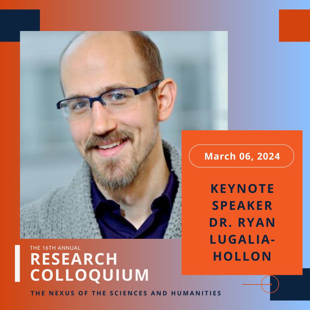 Join us next Wednesday for the 16th Annual Research Colloquium! We’ll be sharing research from faculty and unique discussions on the Nexus of the Sciences and Humanities with keynote speaker Dr. Ryan Lugalia-Hollon, who serves as the CEO for UP Parter shop. See you there!