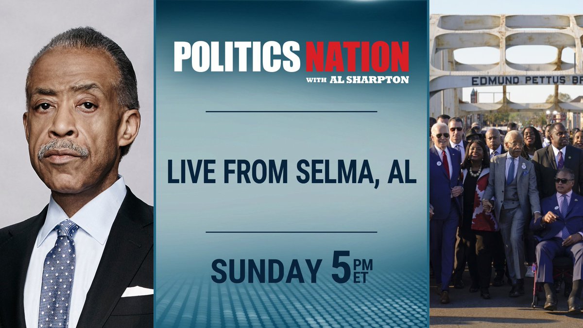 SUNDAY: @TheRevAl hosts @PoliticsNation live from Selma, Ala. to mark the 59th anniversary of Bloody Sunday and discuss the state of voting rights ahead of the 2024 election. Watch ‘PoliticsNation’ Sunday at 5pm ET on @MSNBC.