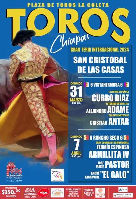 San Cristóbal de las Casas (Chiapas) MEX con cartel de su feria 2024: 31 de marzo toros de Vistahermosa para <a href="/CurroDiazOf/">Curro Díaz</a>, <a href="/CALEJANDROAM/">Alejandro Adame</a> Adame y <a href="/CristianAntar/">Cristian Antar</a>, y 7 de abril toros de <a href="/GRanchoSeco/">Gan Rancho Seco</a> para <a href="/FerminArmillita/">Fermin Armillita</a>, <a href="/JoseMaPastor12/">Jose Maria Pastor</a> y <a href="/andrelagravere/">EL GALO</a> <a href="/portaltaurino/">Portal Taurino</a>