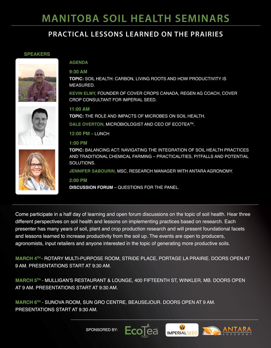 Come listen to Kevin Elmy, Dale Overton, and Jennifer Sabourin discuss #soilhealth and it's impacts on the #farm. The seminars will run March 4 - 6 at selected venues (see below) and lunch will be provided. All are welcome! #EcoTea