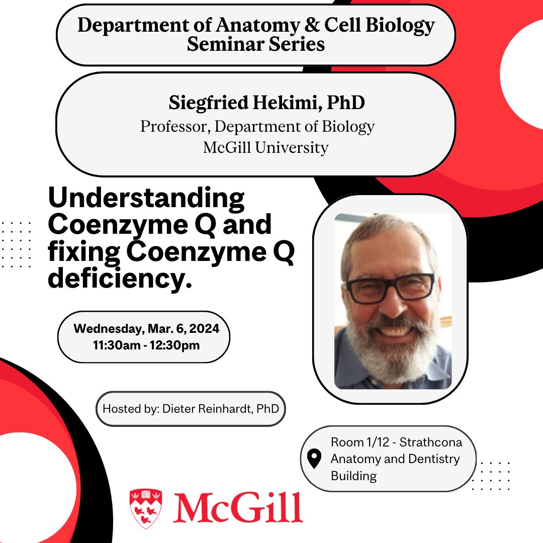 The next ACB Seminar is scheduled for March 6th, 2024. Siegfried Hekimi, PhD, will present, "Understanding Coenzyme Q and fixing Coenzyme Q deficiency."