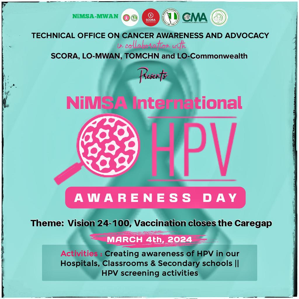 NimsacancerA's tweet photo. 4th March is the International HPV Vaccination awareness day and the Technical Office on cancer awareness and advocacy of the Nigerian Medical Students Association chooses to have the “Theme - Vision24-100” https://t.co/l92Nkkyf0M