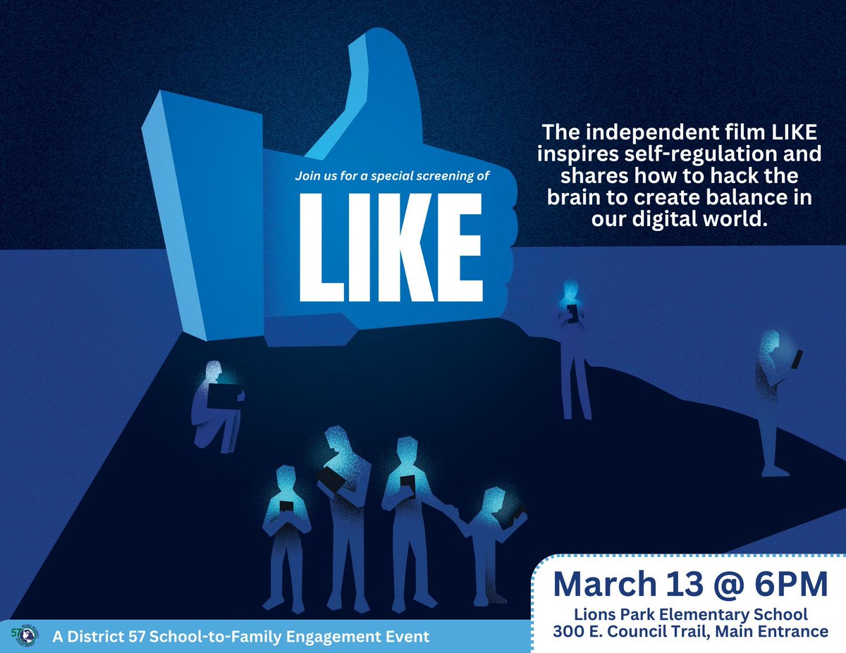 Join District 57 on March 13 at 6PM for an in-person special screening of the film "Like." Find out why the co-inventor of the “Like” 👍 button wants you to stop worrying about likes. This D57 School-to-Family Engagement Event will take place at Lions Park Elementary School. #