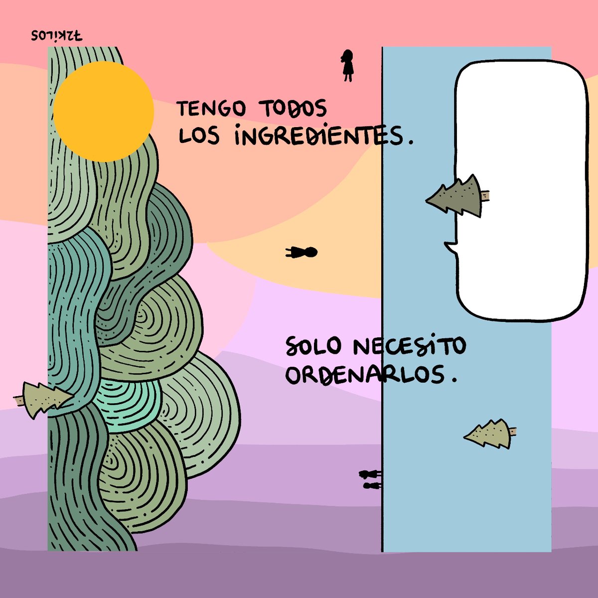 Tengo los ingredientes.