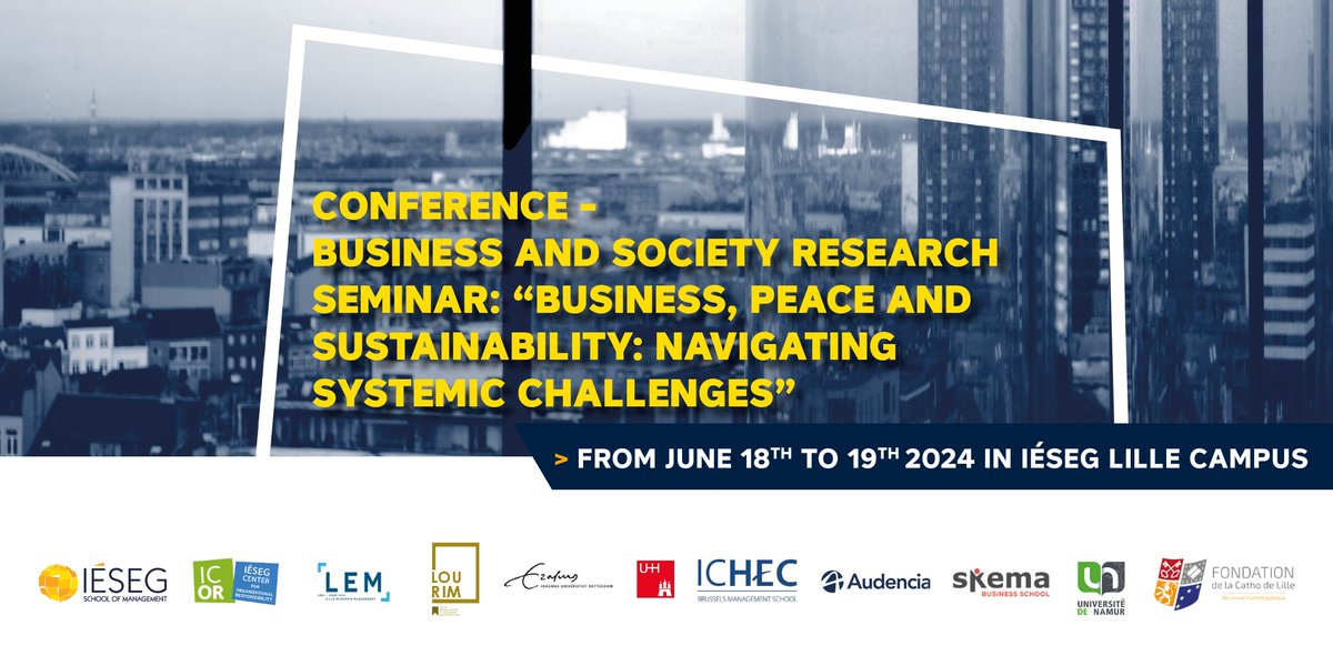 ⁩📢 We are delighted to host this year the Business and Society Research Seminar @IESEG Lille on June 18-19. ➡Theme: “Business, Peace and Sustainability: Navigating Systemic Challenges” ‼ Last days! Send your abstract submission before March 8 ‼ ➡ More info: