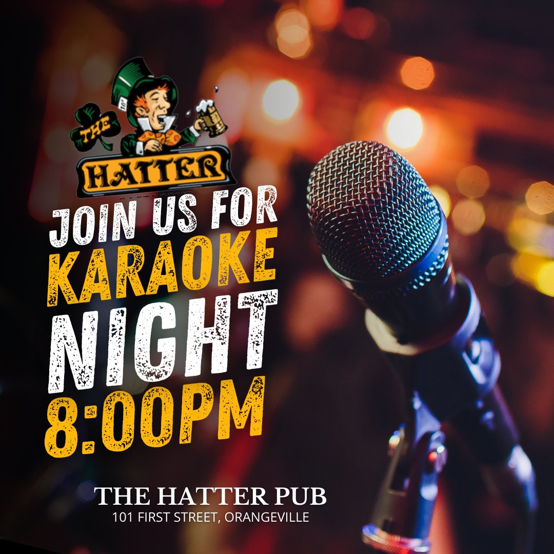 Its Karaoke Night! Starting at 8pm-11pm See you tonight at the Hatter!🍺🎤🎶 #KaraokeNight #LiveMusic #Cheers #Orangeville #DufferinCounty #TheHatter #RestaurantsOrangeville #EatLocal