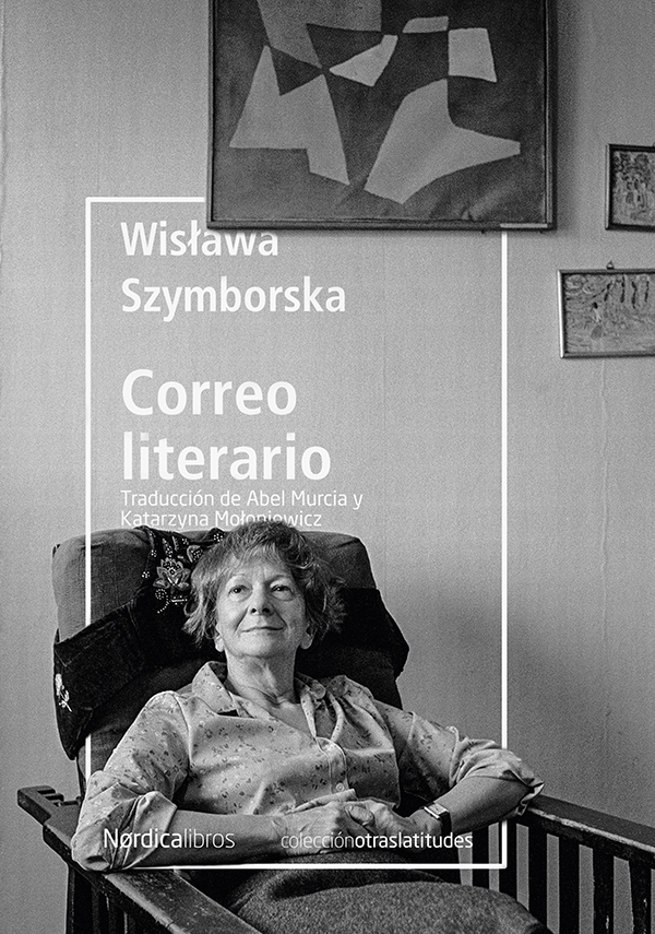 MatillaPablo's tweet photo. 5. Correo literario, de Wisława Szymborska, en @Nordica_Libros y recomendado por @OAyuso 

"Wisława Szymborska, tan reacia a hablar de su poesía, llevó durante años en la revista Vida Literaria lo que podríamos denominar un «consultorio de escritores»". https://t.co/AXgQBtIgIb