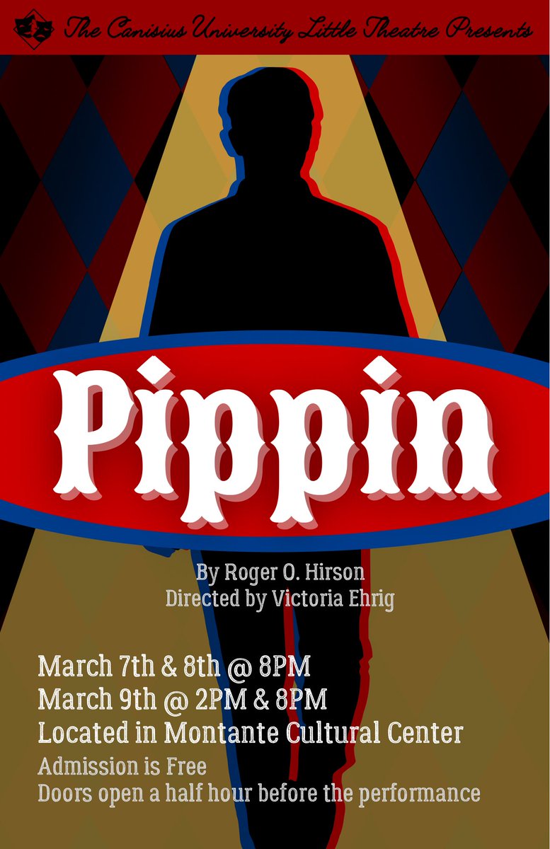 CCLT's tweet image. Canisius University Little Theatre’s “Pippin” opens in less than a week!  All the information you need to see an amazing show is on the poster! 🎭✨
