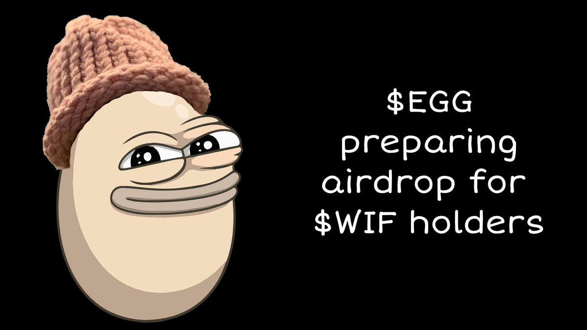 eggmemecoin's tweet photo. $EGG airdrop to $WIF holders

Right now. Let's go 🥚 https://t.co/KS9HkGVwbJ