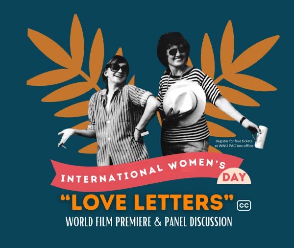 Don't forget about the upcoming *world premiere* of the documentary film 'Love Letters,' coming up on March 8 at @WWU’s Performing Arts Center. The event is free and open to the public, but seating is limited with advanced registration required. bit.ly/3TgsM1g