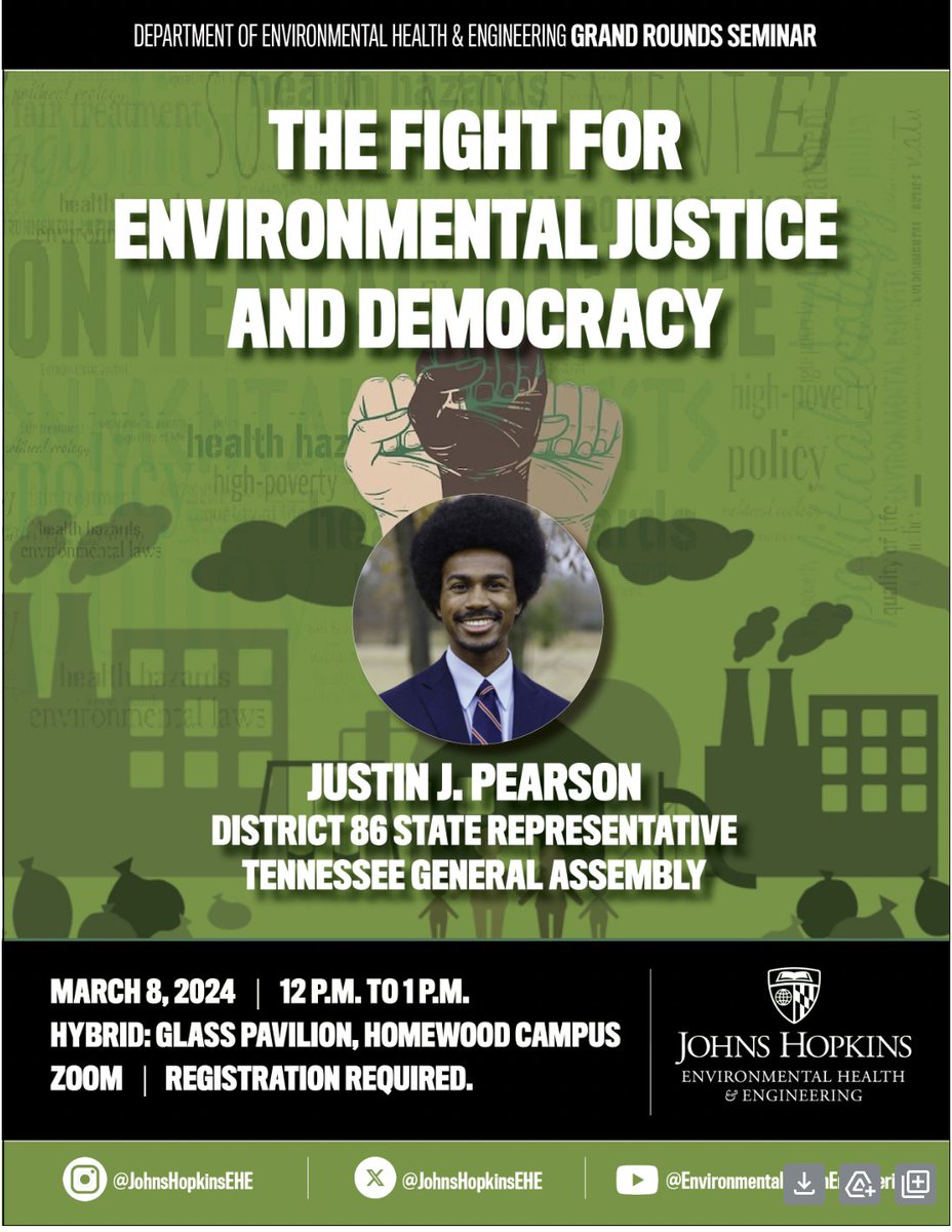 “The Fight for Environmental Justice and Democracy” with @Justinjpearson, District 86 State Representative, Tennessee General Assembly. 🗓️ Friday, March 8 ⏰ 12p.m. Registration ➡️ ow.ly/uUxi50QK7qU @hopkinsengineer @JohnsHopkinsSPH #EnvironmentalJustice🌎