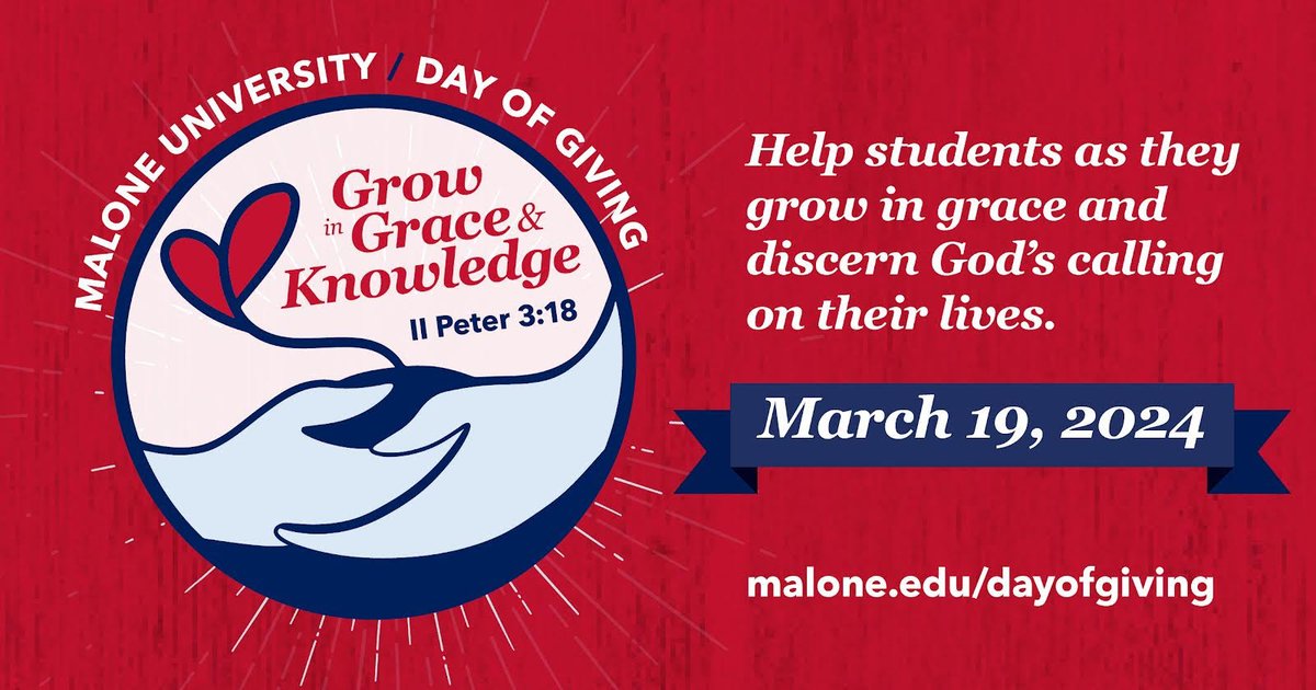 For 132 years, Malone has been helping students grow in grace and knowledge.   

Join us this year for our #MaloneDayofGiving on Tuesday, March 19th, and make it possible for current and future Pioneers to experience the transformational power of Malone!  malone.edu/dayofgiving