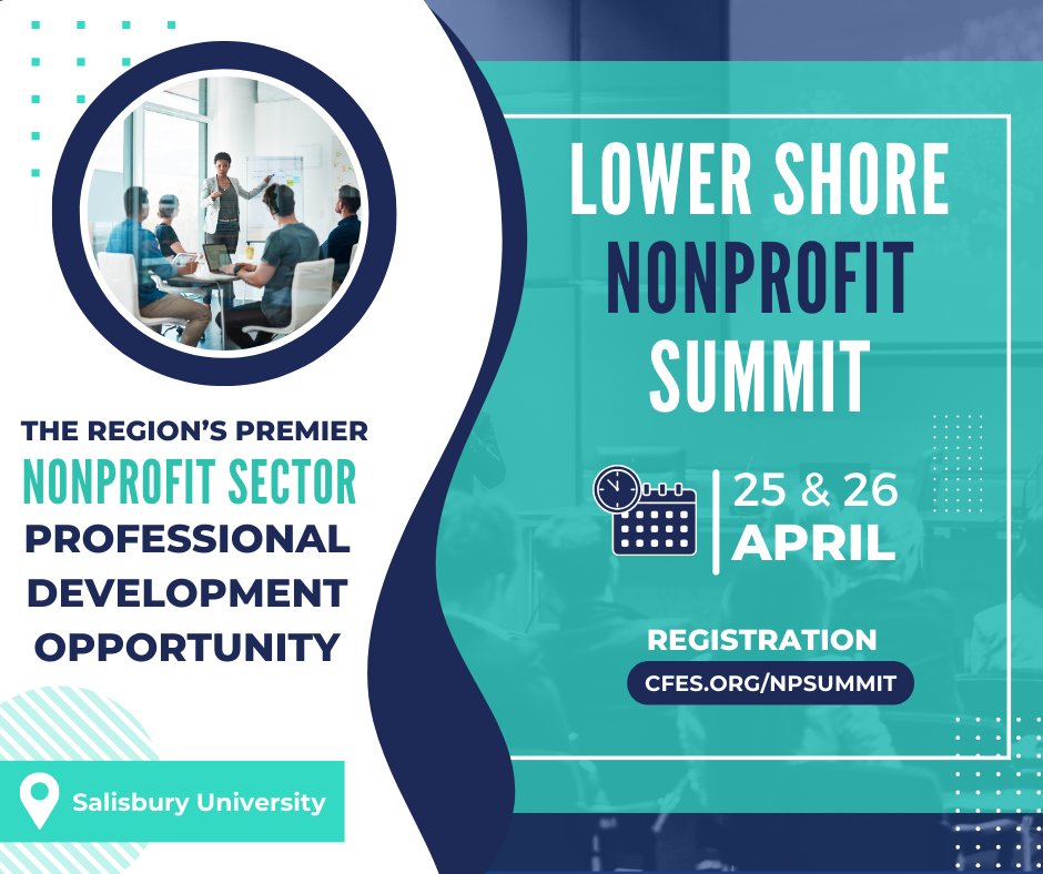 Join us for the Lower Shore Nonprofit Summit! The region's premier nonprofit sector conference will be held April 25th & 26th. Learn more: cfes.org/npsummit