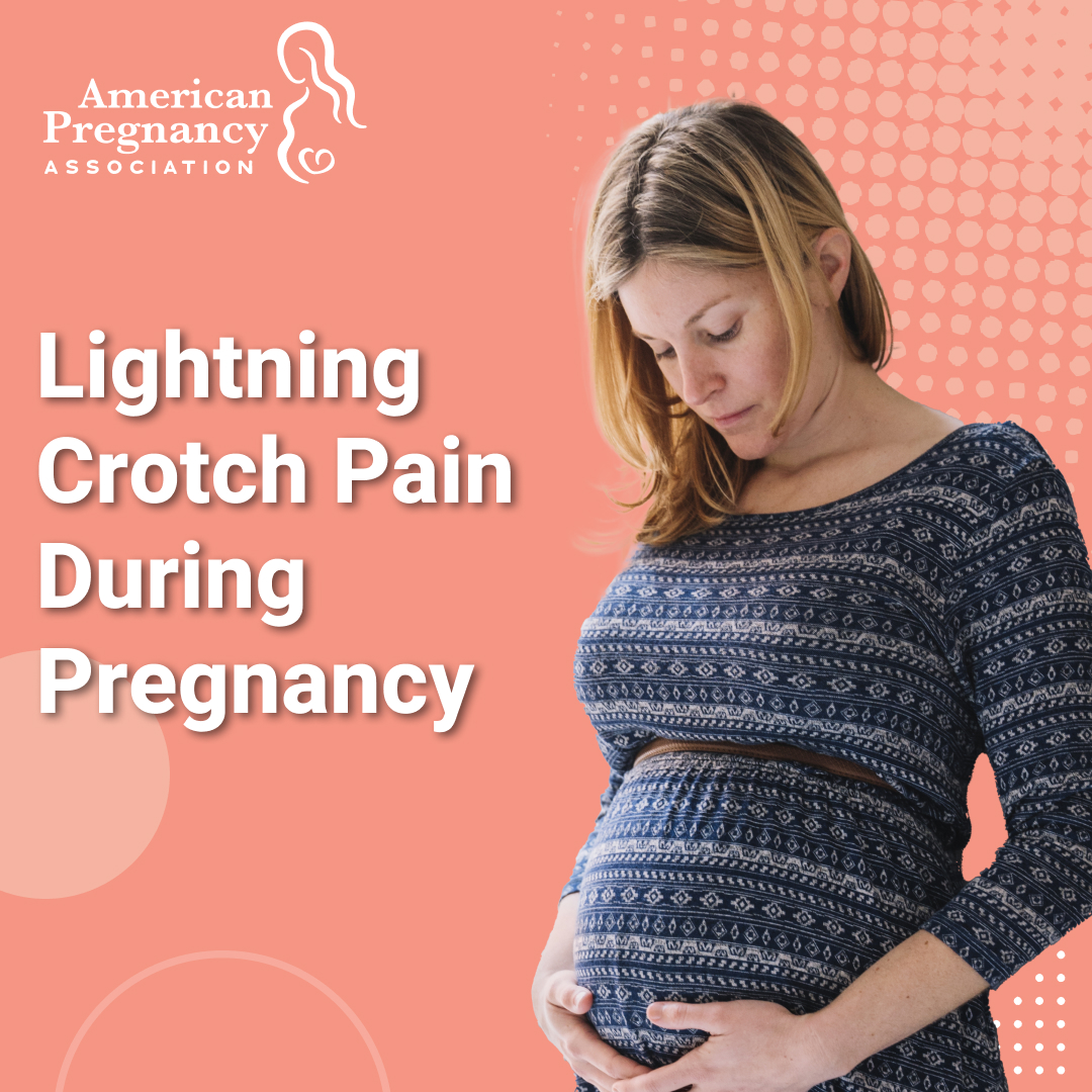 What Is Lightning Crotch Pain During Pregnancy?