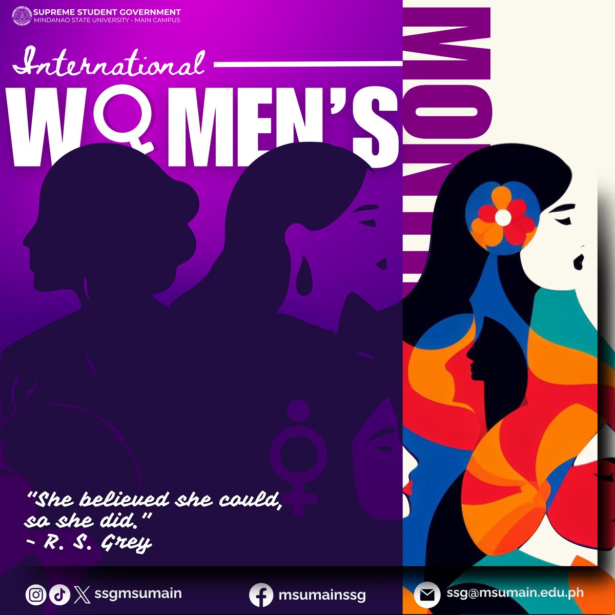 Celebrate the women who inspire us every day! This #WomensMonth, MSU-Main Supreme Student Government recognizes the strength & contributions of women everywhere. 

Dahil lagi’t lagi, hindi ka babae lang, BABAE KA.

 #SheIsPowerful